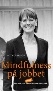Mindfulnesss på jobbet - Bok Anita Carlsson